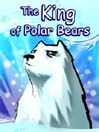 The King of Polar Bear